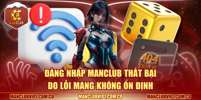 Đăng nhập Manclub thất bại do lỗi mạng